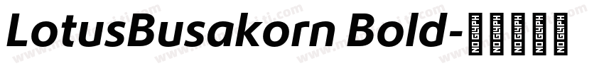 LotusBusakorn Bold字体转换